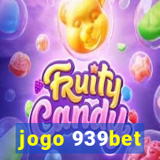 jogo 939bet